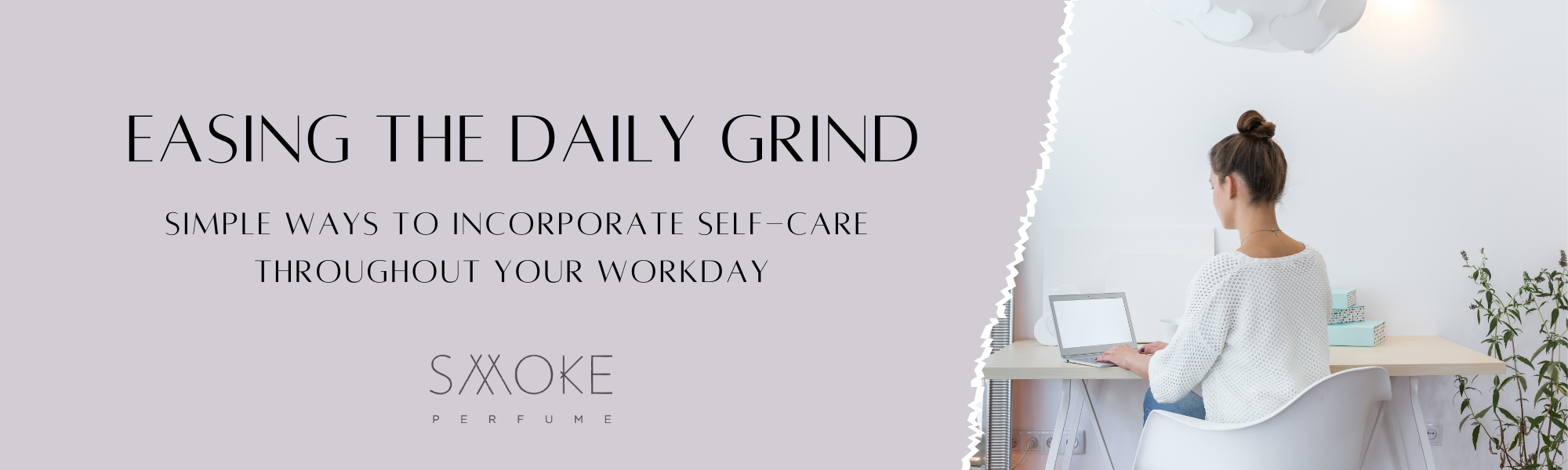 Easing the Daily Grind: Self-Care Throughout the Workday