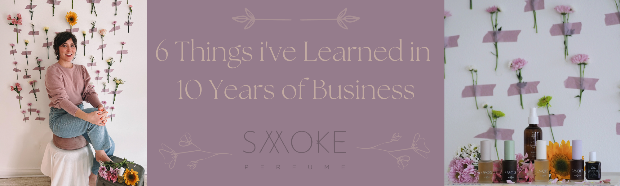 6 things I've learned in 10 years of business